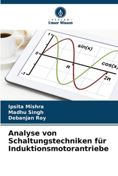 Paperback Analyse von Schaltungstechniken für Induktionsmotorantriebe [German] Book