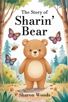 Paperback The Story of Sharin' Bear Book