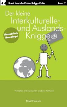 Paperback Der kleine Interkulturelle- und Auslands-Knigge 2100: Verhalten mit Menschen anderer Kulturen [German] Book