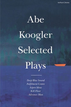Hardcover Abe Koogler Selected Plays Book