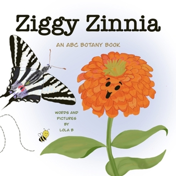 Paperback Ziggy Zinnia: An ABC Botany Book