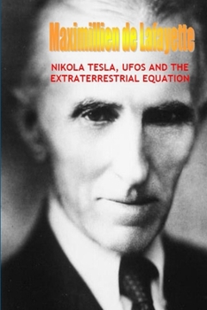 Paperback Nikola Tesla, UFOs and the Extraterrestrial Equation Book