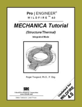 Perfect Paperback Pro/ENGINEER Wildfire 4.0 Mechanica Tutorial (Structure/Thermal) Book