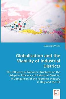 Paperback Globalisation and the Viability of Industrial Districts Book