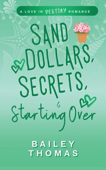 Paperback Sand Dollars, Secrets, & Starting Over Book