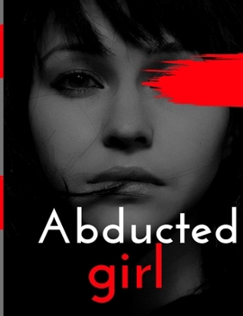 Paperback Abducted girl Book