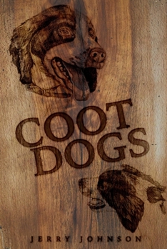 Paperback Coot Dogs: An Anthology of Dog Stories by a Crazy Old Coot Book