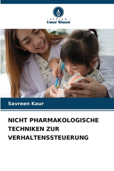 NICHT PHARMAKOLOGISCHE TECHNIKEN ZUR VERHALTENSSTEUERUNG (German Edition)