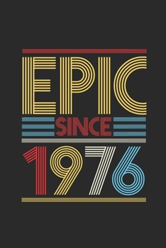 Epic Since 1976: Graph Paper Notebook (6" x 9" - 120 pages) ~ Birthday Themed Notebook for Daily Journal, Diary, and Gift
