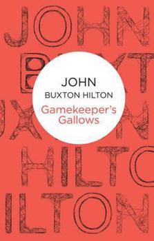 Gamekeeper's Gallows - Book #2 of the Thomas Brunt