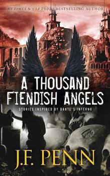 Paperback A Thousand Fiendish Angels: Three Short Stories Inspired By Dante's Inferno Book