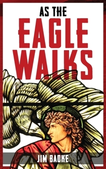 Paperback As The Eagle Walks Book