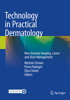 Paperback Technology in Practical Dermatology: Non-Invasive Imaging, Lasers and Ulcer Management Book