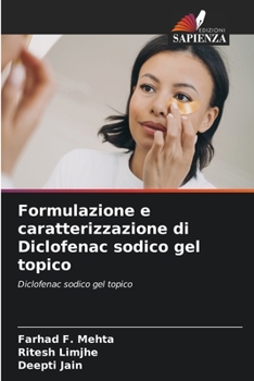 Paperback Formulazione e caratterizzazione di Diclofenac sodico gel topico [Italian] Book