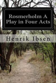 Paperback Rosmerholm A Play in Four Acts Book