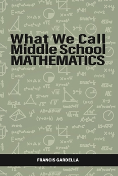 Paperback What We Call Middle School Mathematics Book