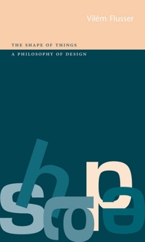 Paperback Shape of Things: A Philosophy of Design Book