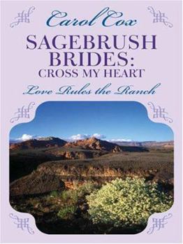 Cross My Heart (Sagebrush Brides Series #4) (Heartsong Presents #479) - Book #4 of the Sagebrush Brides