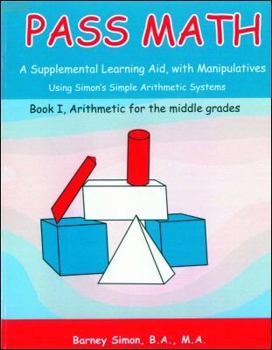 Paperback Pass Math, Book I: A Supplemental Learning Aid, with Manipulatives Book