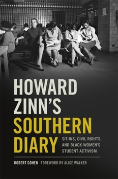 Paperback Howard Zinn's Southern Diary: Sit-Ins, Civil Rights, and Black Women's Student Activism Book