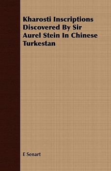 Paperback Kharosti Inscriptions Discovered By Sir Aurel Stein In Chinese Turkestan Book