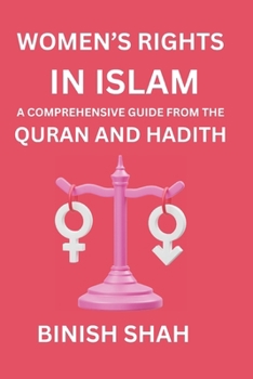 Paperback Women's Rights in Islam: A Comprehensive Guide from the Quran and Hadith Book