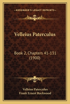 Paperback Velleius Paterculus: Book 2, Chapters 41-131 (1900) Book