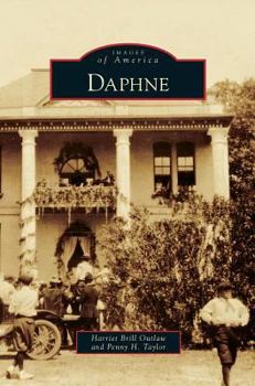 Daphne (Images of America: Alabama) - Book  of the Images of America: Alabama