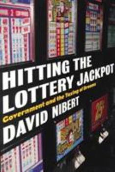 Paperback Hitting the Lottery Jackpot: State Governments and the Taxing of Dreams Book
