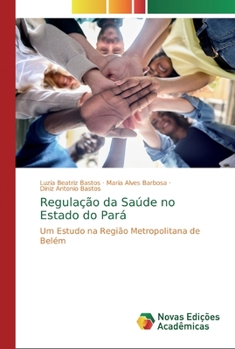 Regula��o da Sa�de no Estado do Par�
