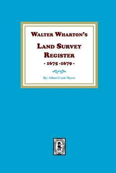 Paperback Walter Wharton's Land Survey Register, 1675-1679 Book