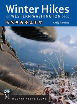 Cards Winter Hikes of Western Washington Deck: 50 Best (Mostly Snow Free) Trails of Western Washington Book