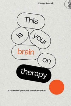 Hardcover This is Your Brain on Therapy Book