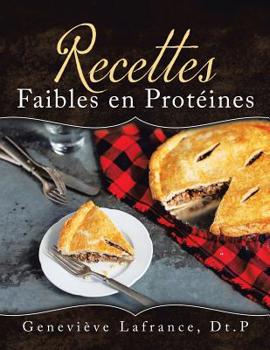 Paperback Recettes Faibles en Protéines [French] Book