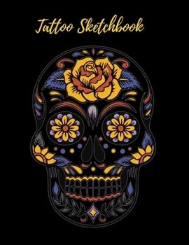 Tattoo Sketckbook: Tattoo Artist Sketchbook With Prompts For Drawing, Consultations  And Creating Your Own Designs - Colorful Skull
