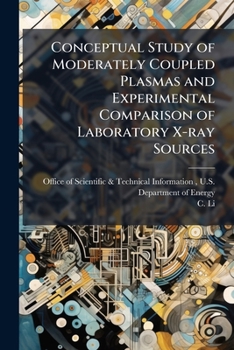 Paperback Conceptual Study of Moderately Coupled Plasmas and Experimental Comparison of Laboratory X-ray Sources Book