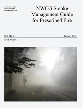 Paperback NWCG Smoke Management Guide for Prescribed Fire: (Black & White) Book