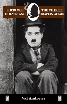 Paperback Sherlock Holmes and the Charlie Chaplin Affair Book