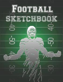 Paperback Football Sketchbook: Drawing Book With A Variety Of Sports Frames To Doodle, Write And Sketch Book