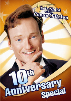 Late Night with Conan O'Brien 10th Anniversary Special