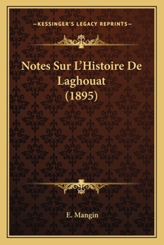 Paperback Notes Sur L'Histoire De Laghouat (1895) [French] Book