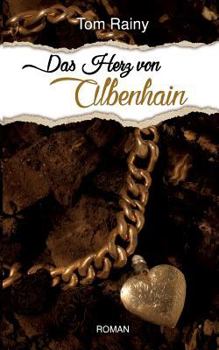 Paperback Das Herz von Albenhain [German] Book