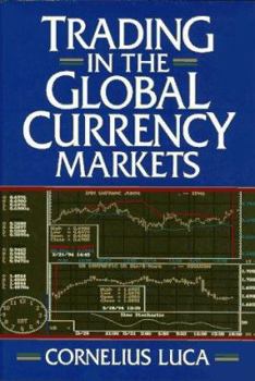 Hardcover Trading in the Global Currency Markets Book