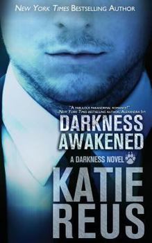 Darkness Awakened - Book #1 of the Darkness