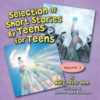 Paperback Selection of Short Stories by Teens for Teens: Volume 2 Book