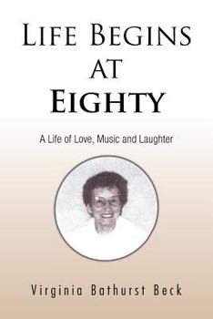 Paperback Life Begins at Eighty: A Life of Love, Music and Laughter Book