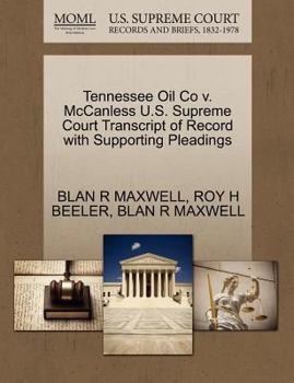 Paperback Tennessee Oil Co V. McCanless U.S. Supreme Court Transcript of Record with Supporting Pleadings Book