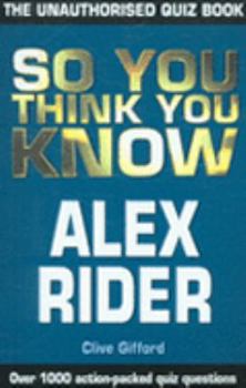 Paperback So You Think You Know Alex Rider Book