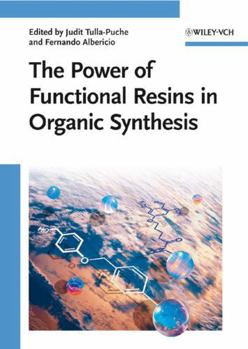 Hardcover The Power of Functional Resins in Organic Synthesis Book