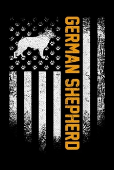 German Shepherd: Vintage USA German Shepherd American Flag Patriotic Funny Journal/Notebook Blank Lined Ruled 6x9 100 Pages